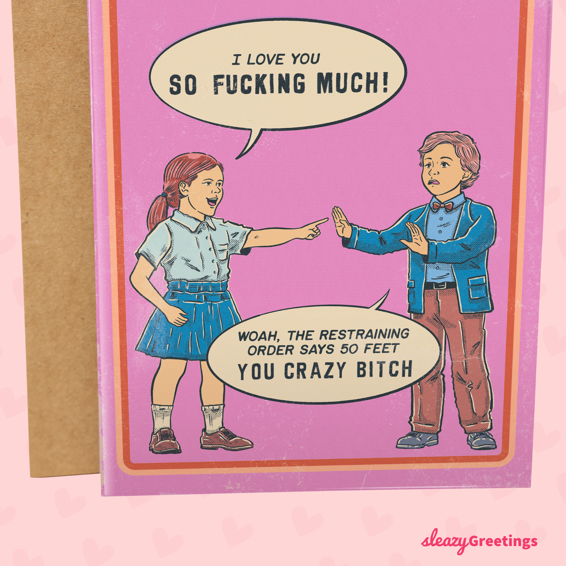 Sleazy Greetings - Wholesale Valentine's Day Card - The Restraining Order Says 50 Feet - 70's Vintage Valentine's4
