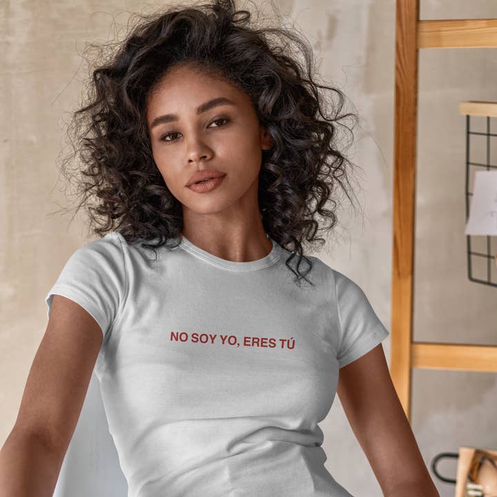 No soy Yo T-Shirt for wholesale by The Better Girl Project