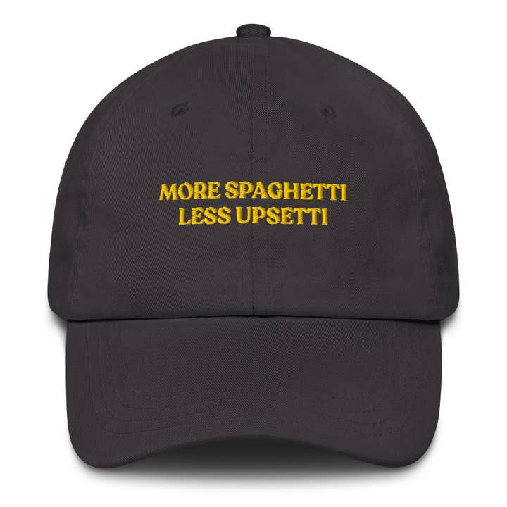 More Spaghetti Less Upsetti - Cap for wholesale by The Refined Spirit