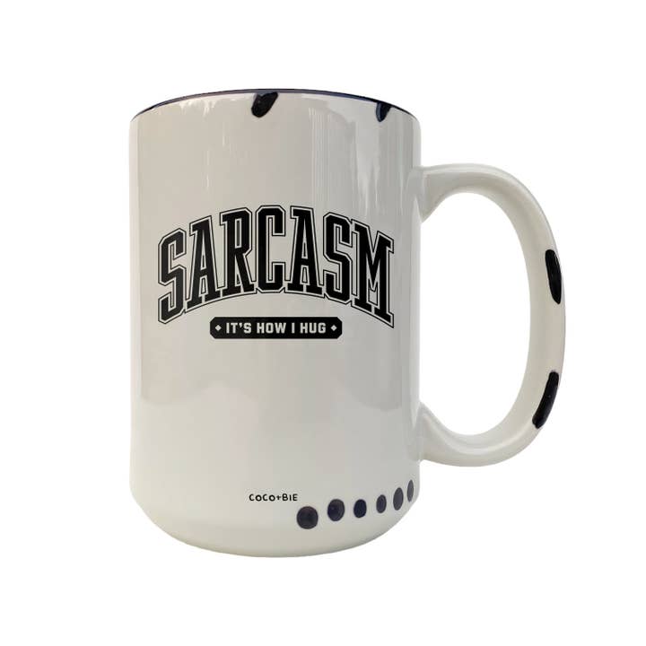 coco+bie designs - Wholesale Coffee Mug - Sarcasm: It's How I Hug Mug - Funny Mug, Sarcastic Quote