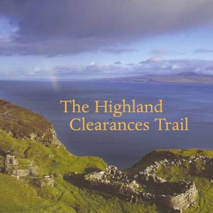 Luath Press Ltd – wholesale History & Geography – The Highland Clearances Trail by Rob Gibson4