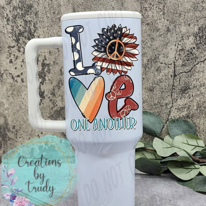 Creations by Trudy - Wholesale Insulated Mug/Tumbler - Love one another- 40oz stainless steel tumbler0
