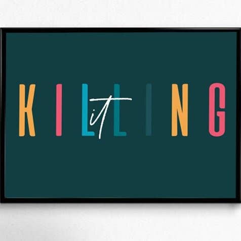 Killing It Type Quote for wholesale by Godly Gorgeous