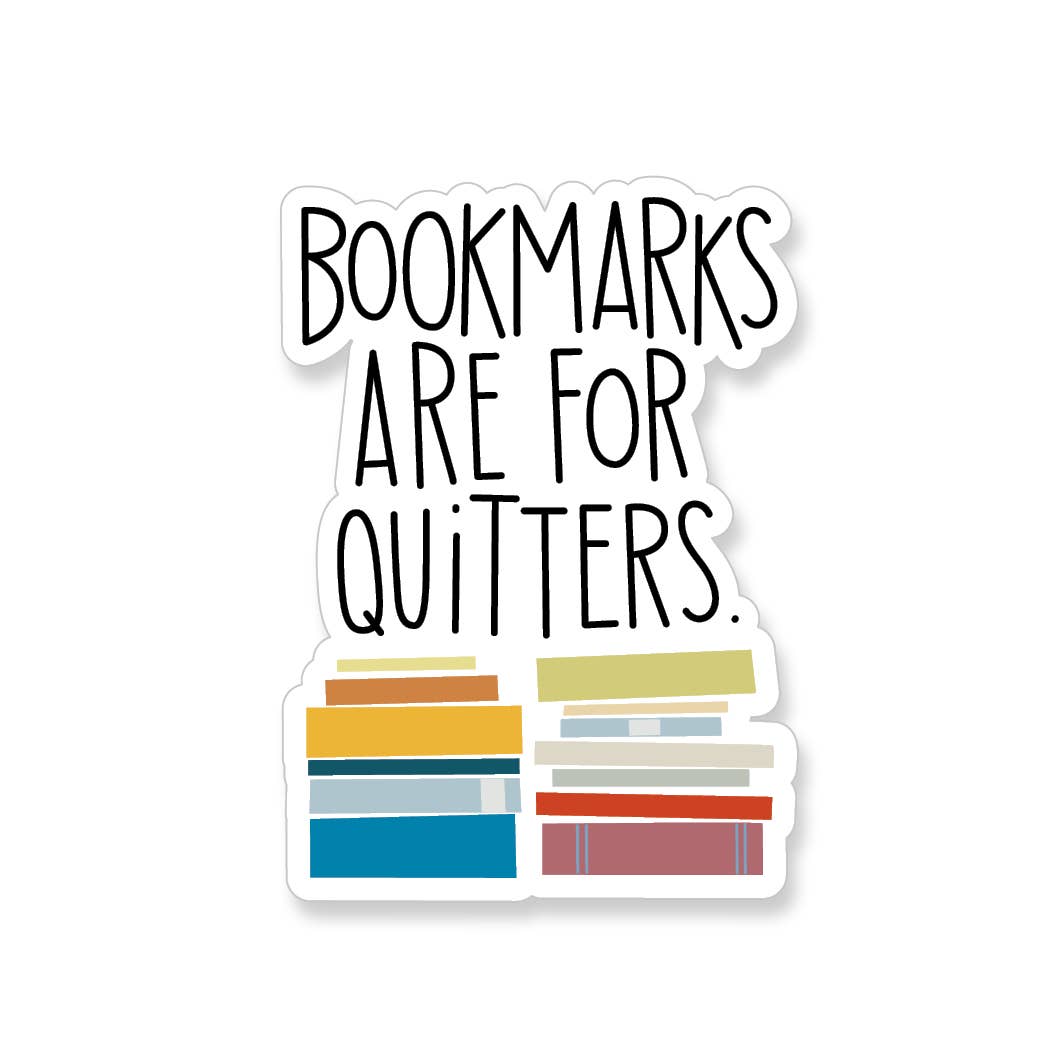 Apartment 2 Cards - Wholesale Sticker - Bookmarks are for Quitters Vinyl Sticker