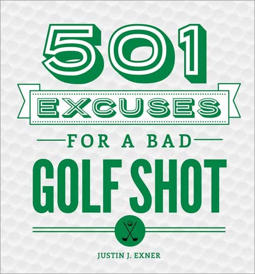 Sourcebooks - Wholesale Humor - 501 Excuses for a Bad Golf Shot, 3E0