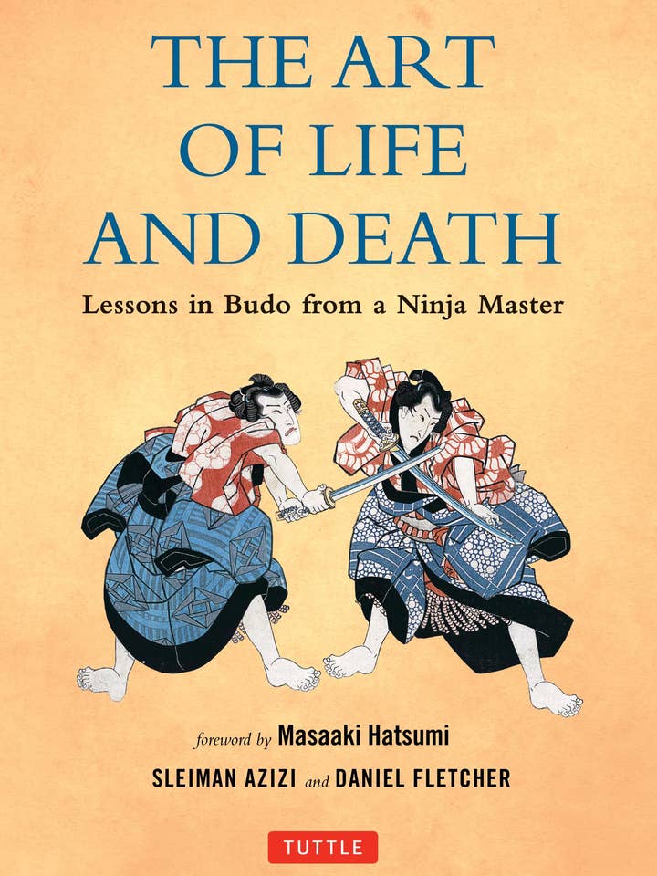 Art Of Life And Death: Lessons In Budo From A Ninja Master for wholesale by Texas Bookman
