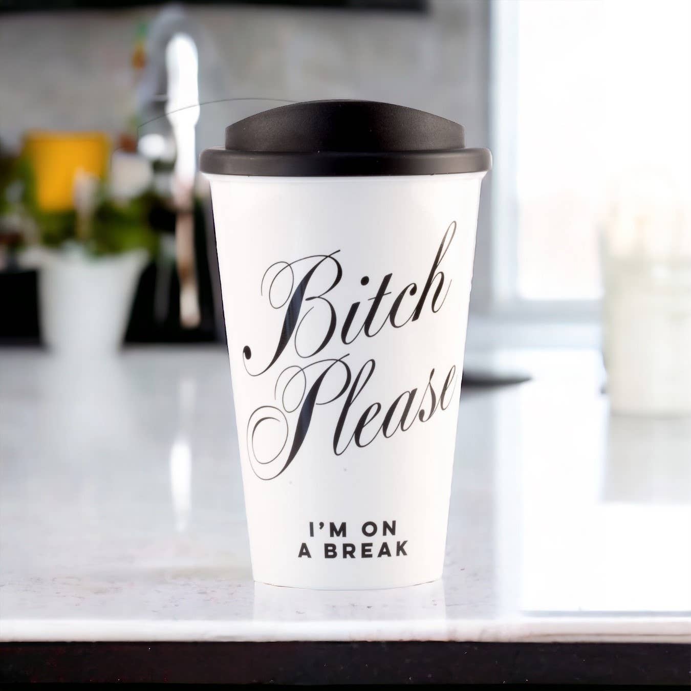 Cheeky Mare Limited - Wholesale Insulated mug/tumbler - Bitch Please, I'm On A Break - Take Away Coffee Cup3