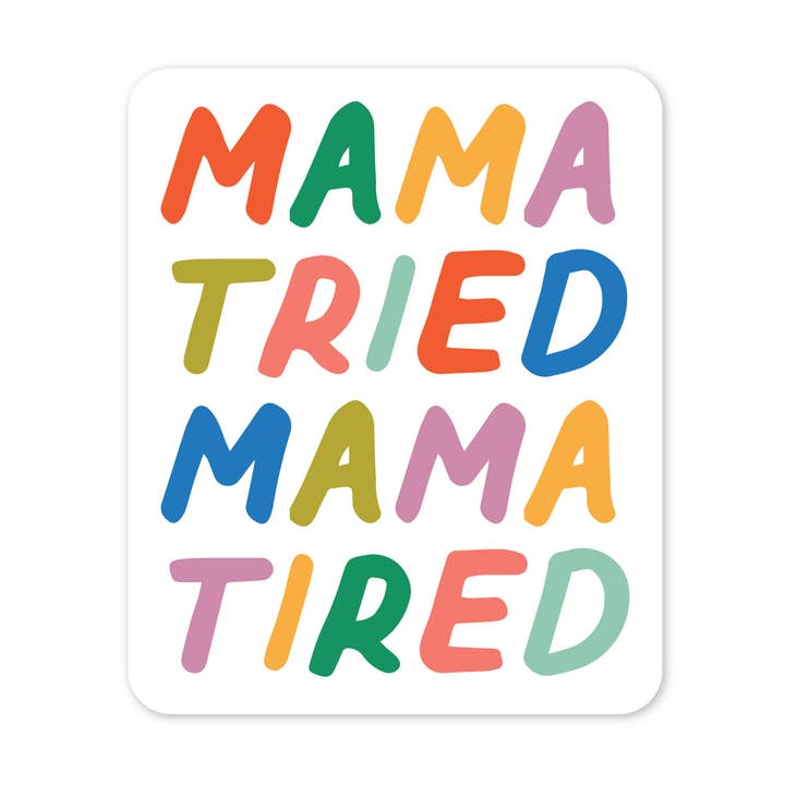 Mama Prøvede Mama Træt Sticker for engroshandel hos The Stickerie