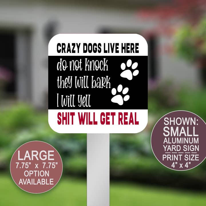 Crazy Dogs Live Here Yard Sign for wholesale by Swanky Bazaar