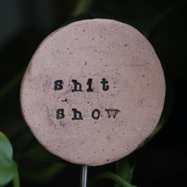 Plant Buddies - Text - Shit Show for wholesale by Mud & Maker