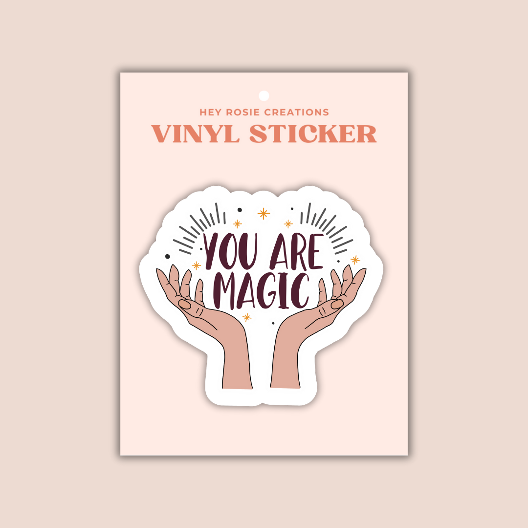 Hey Rosie Creations - Wholesale Sticker - You Are Magic Sticker2
