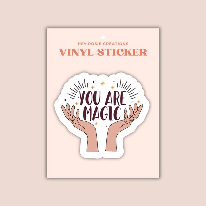 Hey Rosie Creations - Wholesale Sticker - You Are Magic Sticker2