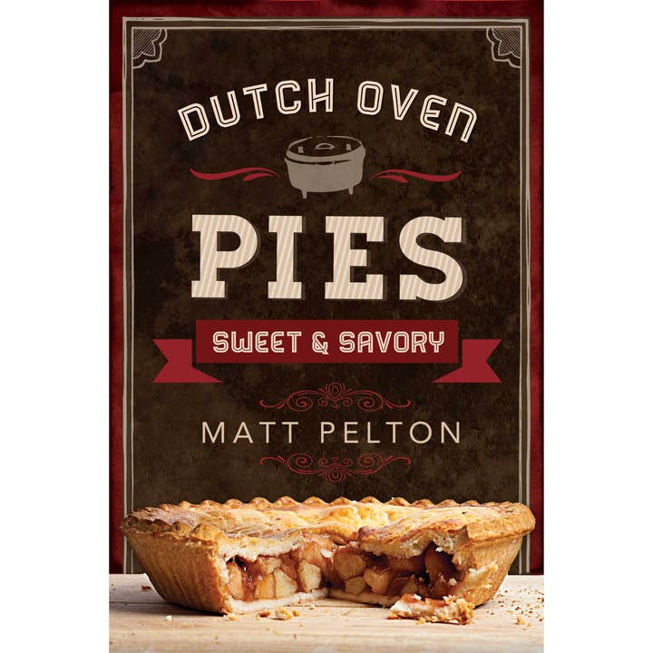 Dutch Oven Pies: Sweet and Savory for wholesale by Cedar Fort Publishing & Media