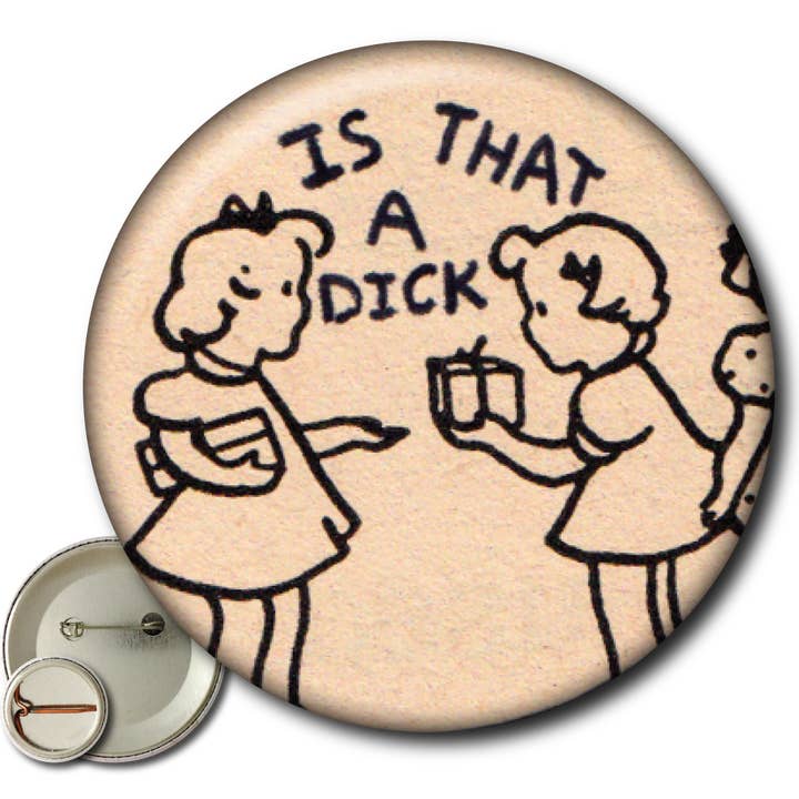 Is That a Dick? - Pin for wholesale by Static Cat Studio