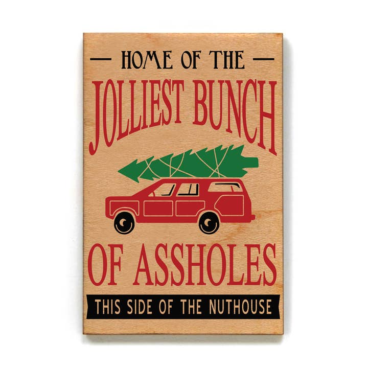 Christmas Magnet - Home Of The Jolliest Bunch Of for wholesale by Driftless Studios