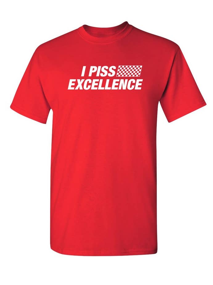 Feelin Good Tees - Wholesale Screen Printed T-Shirt - Unisex - I Piss Excellence