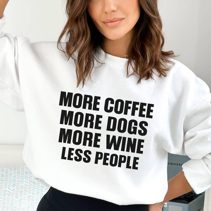 Funny Dog Lover Sweatshirt, Dog Humor Crewneck, More Coffee for wholesale by Dog Mom Apparel