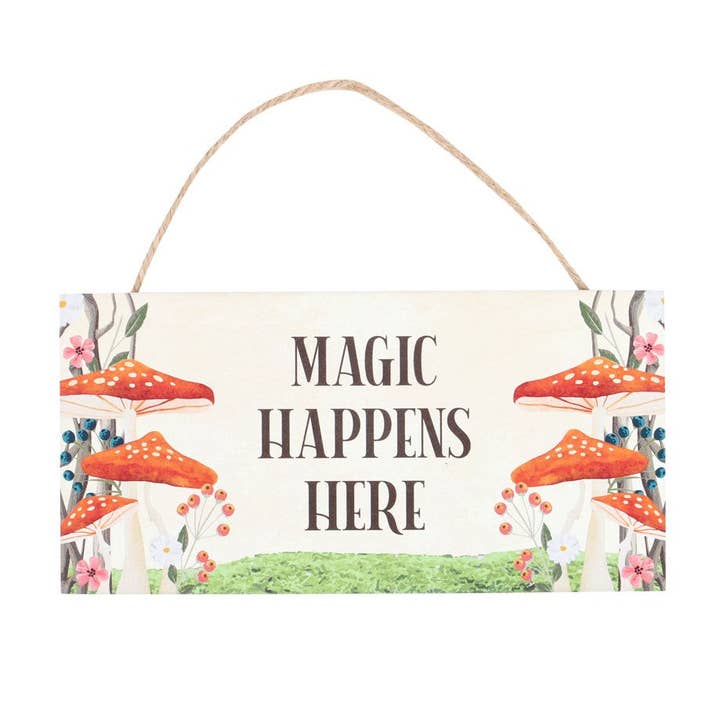 Something Different Wholesale - Wholesale Sign - Magic Happens Here Mushroom Hanging Sign1
