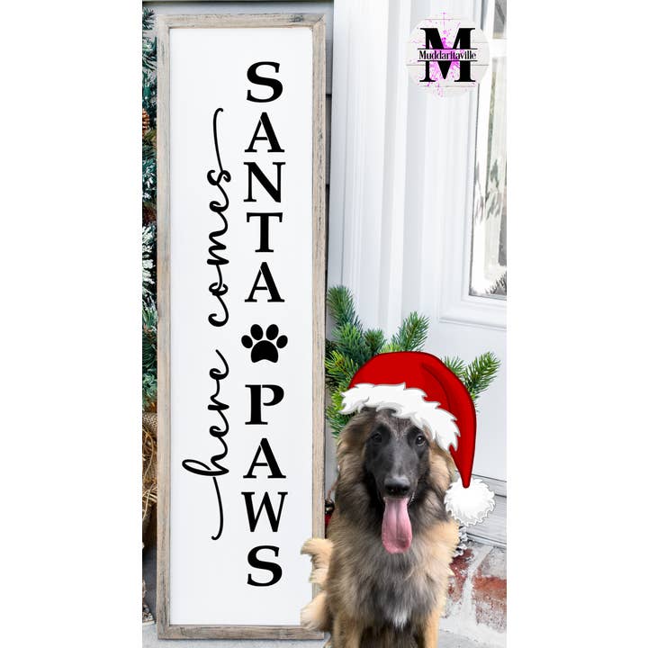 Muddaritaville Studio - Vendita all'ingrosso Cartelli - S0868 Targa verticale per veranda «Here comes Santa Paws», 3 misure disponibili