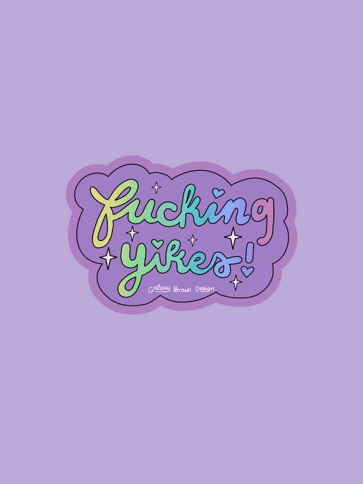 Fucking Yikes Sticker for wholesale by Galaxy Brain Design