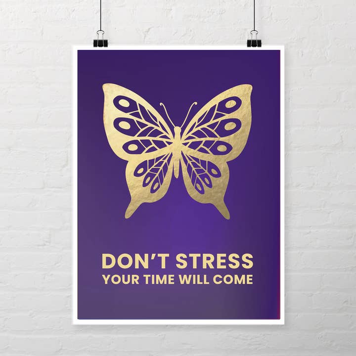Ne vous inquiétez pas, votre heure viendra. Impression artistique en forme de papillon pour la vente par Studio byAbi