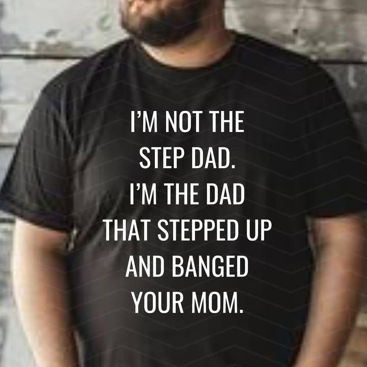Stepdad Father's Day Humorous T Shirt for wholesale by Lasting Impressions CT