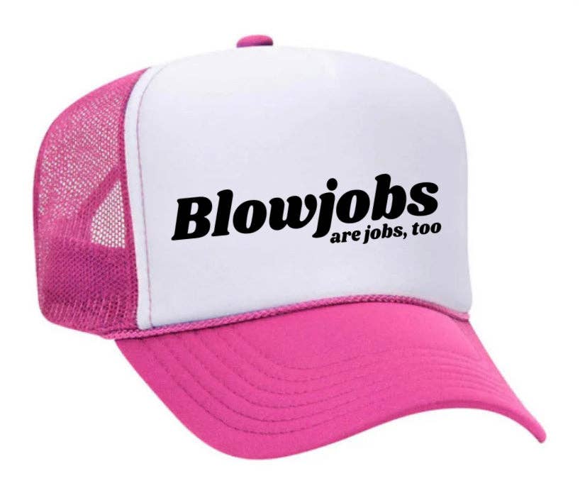 Inappropriate Trucker Hats - Wholesale Trucker Hat - Women's - Blowjobs Are Jobs, Too Trucker Hat11