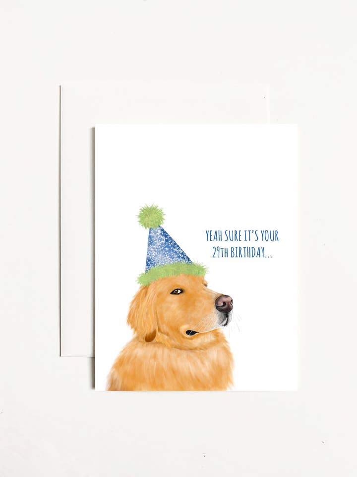 Yeah Sure It's Your 29th Birthday... for wholesale by k.Patricia Designs