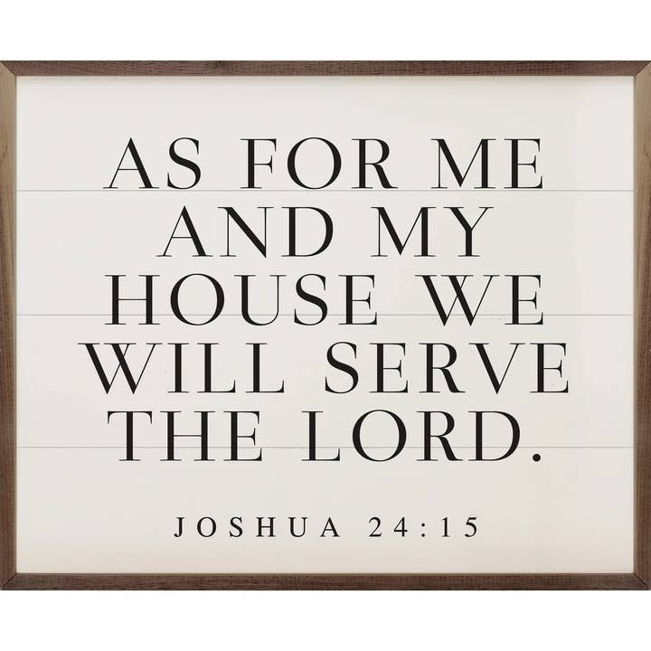 Kendrick Home - Wholesale Sign - As For Me And My House Joshua 24 15 White