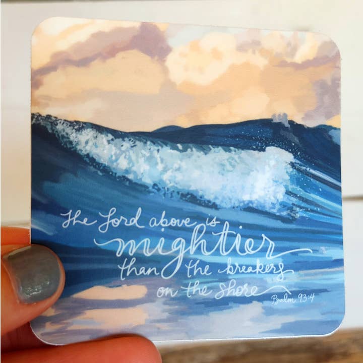 Mightier Than Waves, Psalm 93:4 Sticker for wholesale by She Pens Truth