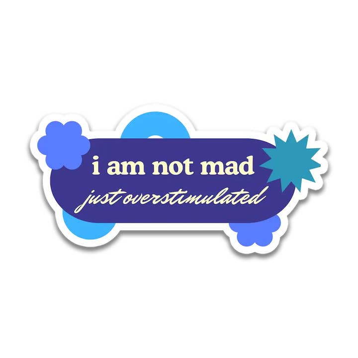 Pegatina con texto «No estoy enfadado, solo sobreestimulado» para venta al por mayor de Stick With Finn