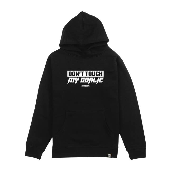 Don't Touch My Goalie Youth Hoodie for wholesale by Iron+Steel Hockey