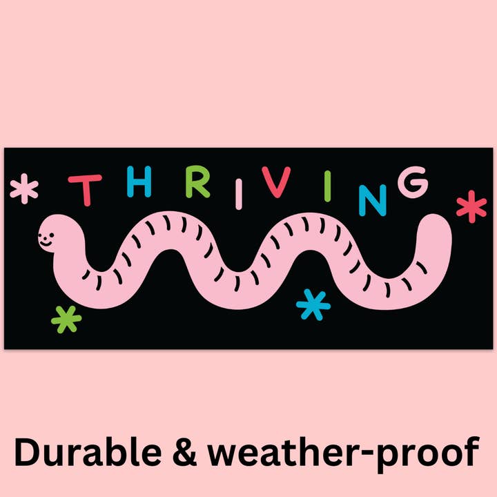 Thriving Worm Bumper Sticker for wholesale by Tender Ghost