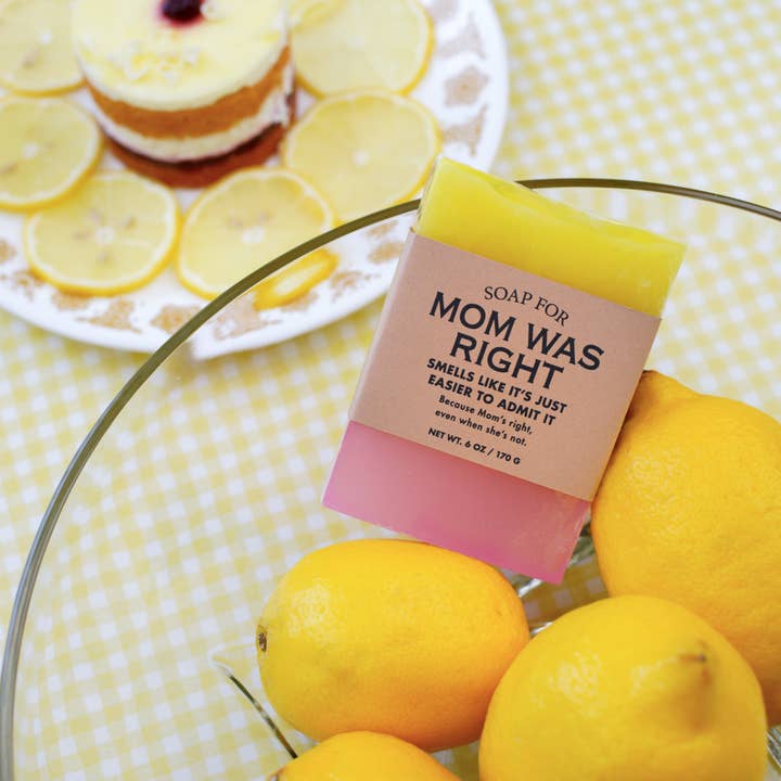 Whiskey River Soap Co. - Wholesale Bar Soap - Soap for Mom Was Right | Funny Mother's Day Soap2