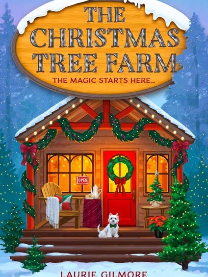 The Christmas Tree Farm : Laurie Gilmore for wholesale by HarperCollins