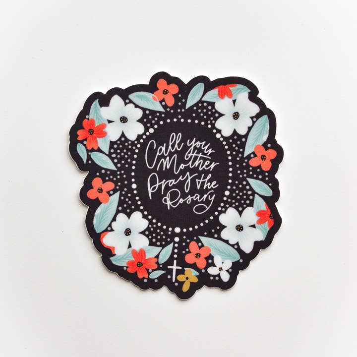 Little Way Design Co. - Wholesale Sticker - Call your Mother Pray the Rosary Sticker