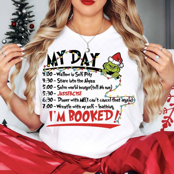 SONDO DESIGN LTD – wholesale T-shirt (graphic) – women's – Christmas Grinch My Day I'm Booked Shirt, Grinchmas Schedule2