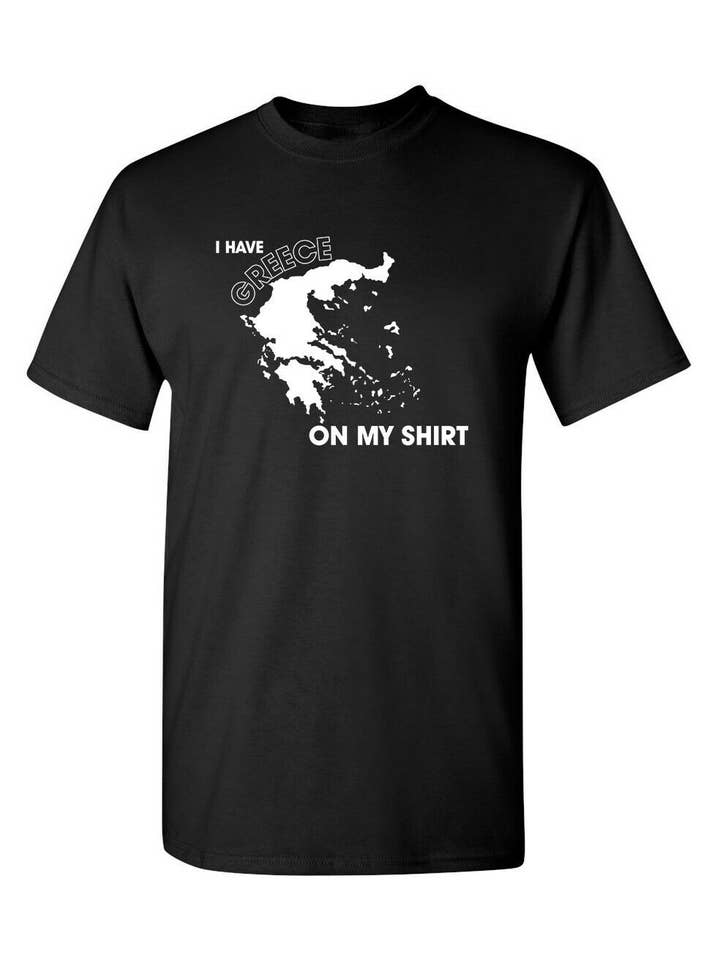 Feelin Good Tees - Wholesale Screen Printed T-Shirt - Unisex - I Have Greece On My Shirt