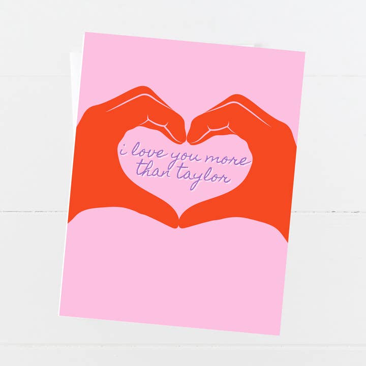 Snelle Valentijnskaart | Ik hou meer van jou dan van Taylor voor wholesale door Aspen Lane