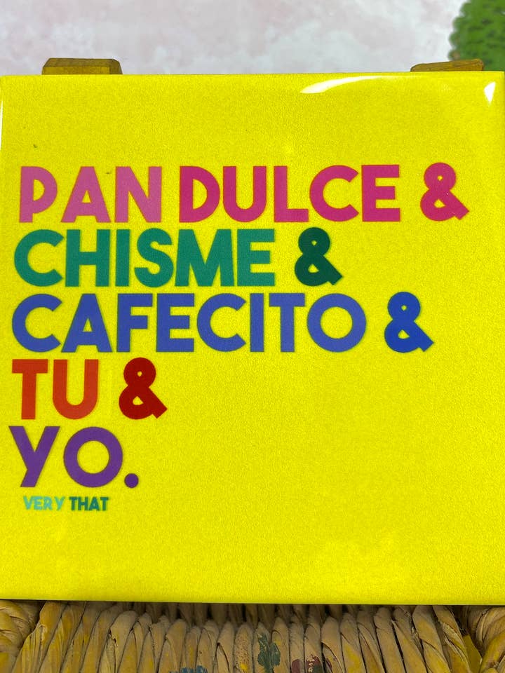 Pan Dulce & Chisme ... Tu y Yo Tile / Coaster for wholesale by Very That