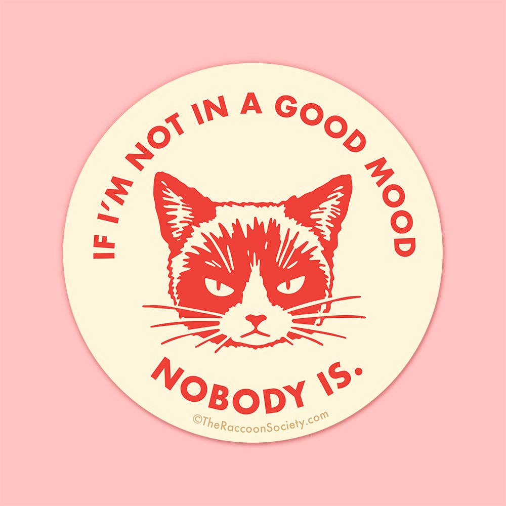 The Raccoon Society - Wholesale Sticker - Not in a Good Mood Sticker1