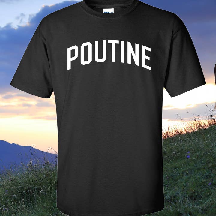 T-Shirts Sweatshirts Humor Poutine Canadian Made for wholesale by STRONG N FREE CDN