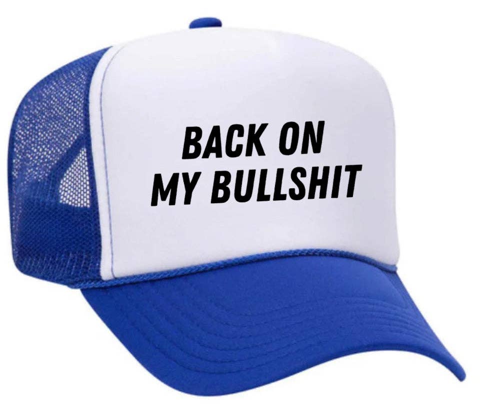 Inappropriate Trucker Hats - Wholesale Trucker Hat - Unisex - Back On My Bullshit Trucker Hat10