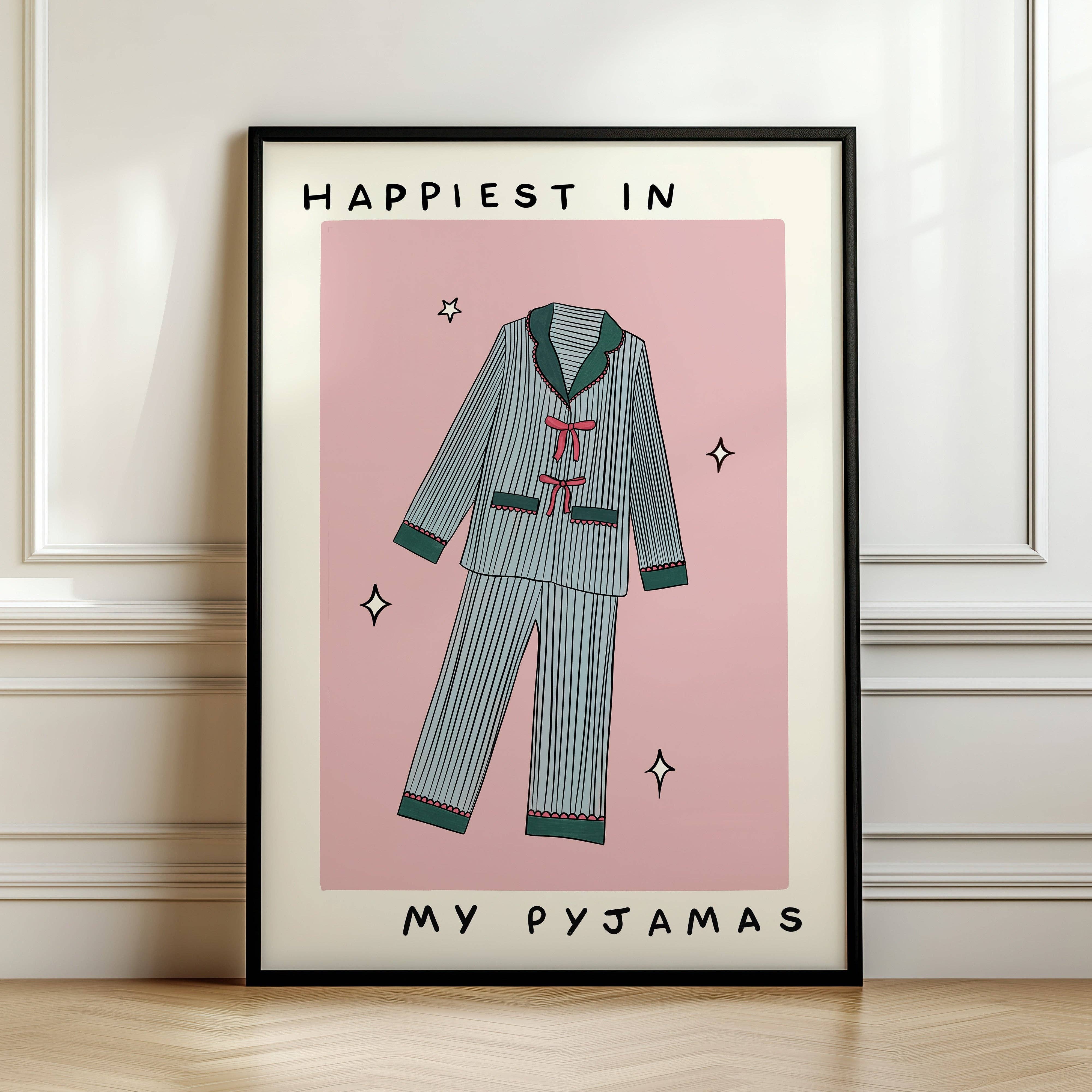Twisted Rebel Designs - Wholesale Art Print - Happiest In My Pyjamas Art Print2