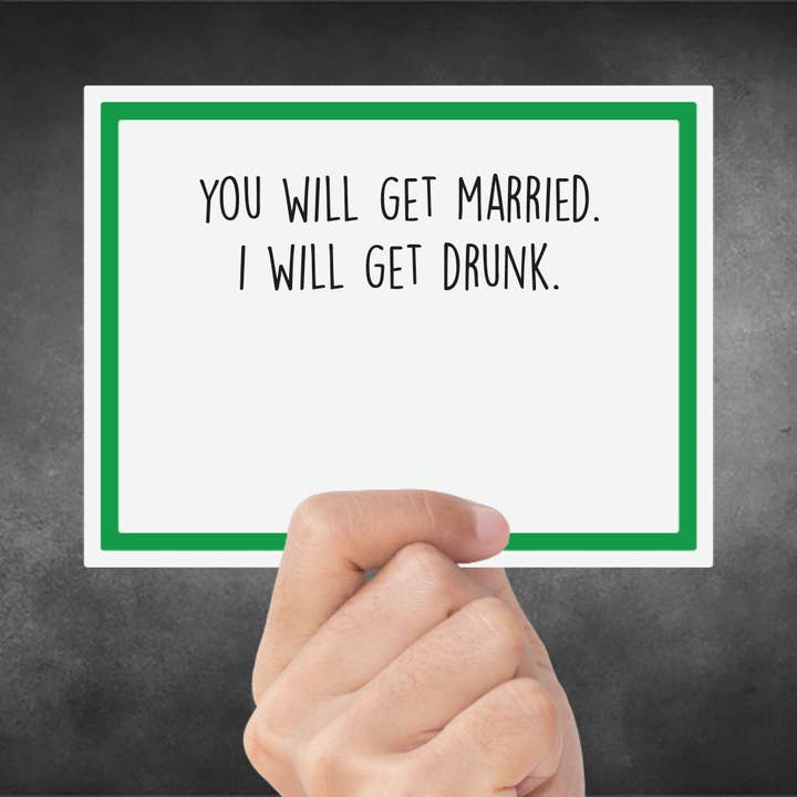 Snarky Card - Wedding - You Will Get Married I for wholesale by Snarky Megs