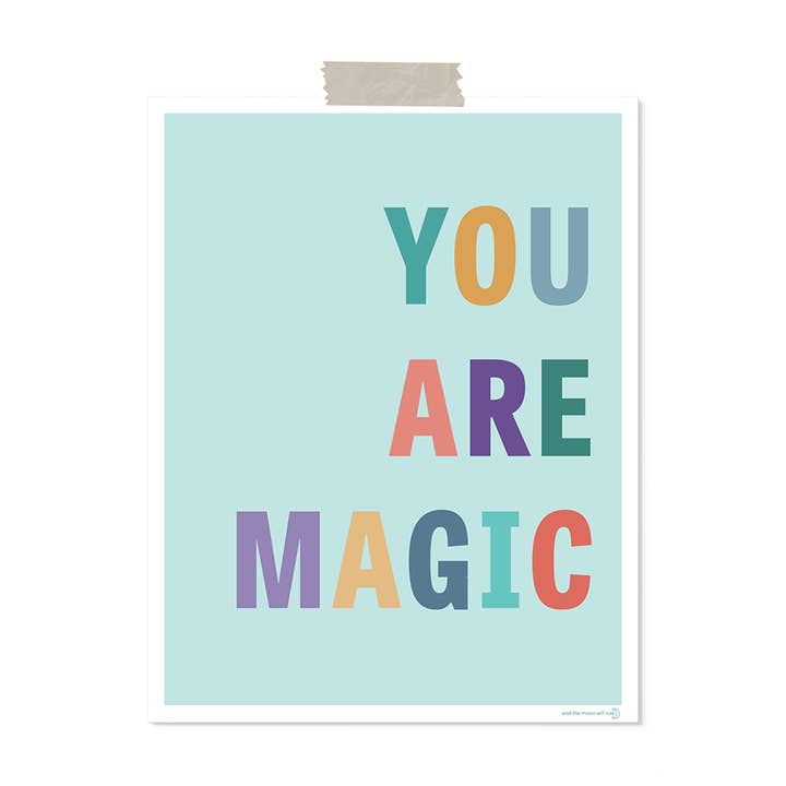You are magic: 11x14 print for wholesale by and the moon will rise
