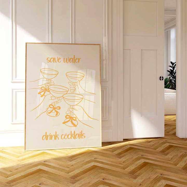 D'LUXE PRINTS - Wholesale Poster - Save Water Drink Cocktails Print | 5 Colours6