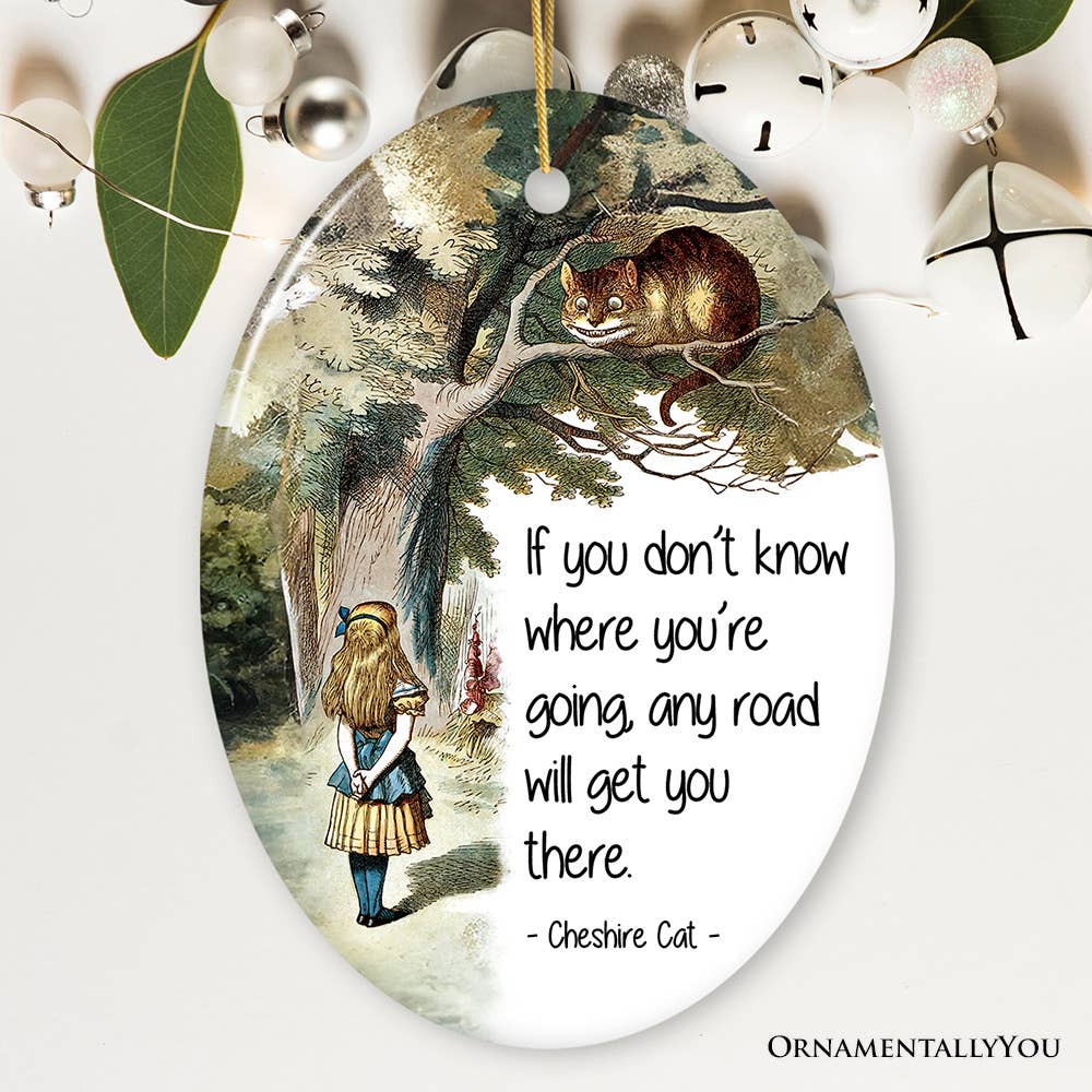 OrnamentallyYou - Wholesale Ornament - Getting Lost Cheshire Cat Quote Christmas Ornament0