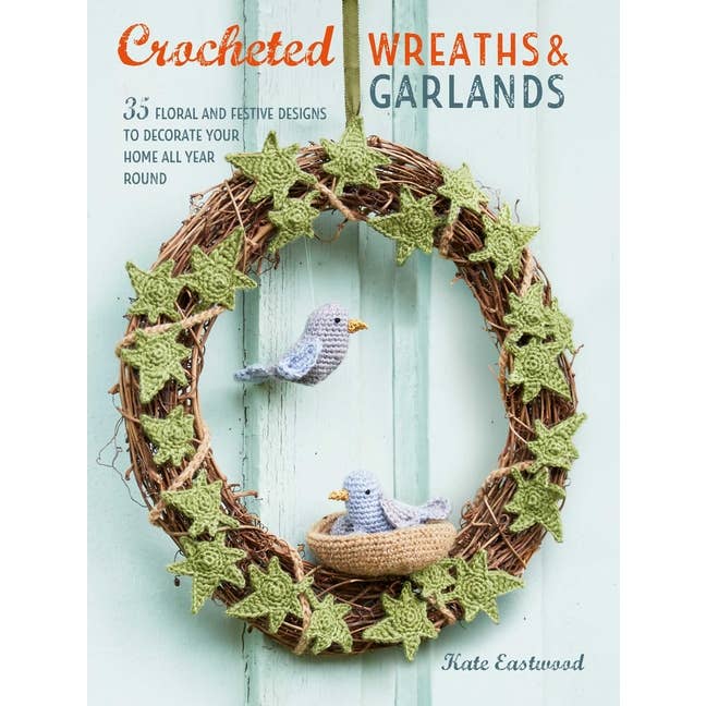 Crocheted Wreaths & Garlands: 35 Floral Designs for wholesale by Bradley's Book Clearance