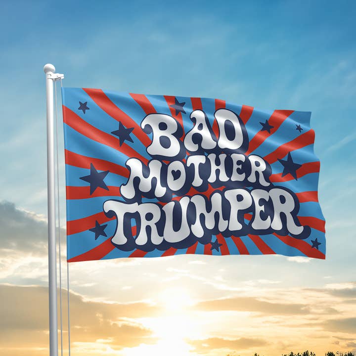 Bad Mother Trumper Flag for wholesale by I Love My Freedom